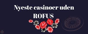 Spil Casino Uden om ROFUS En Guide til Sikker Online Spil