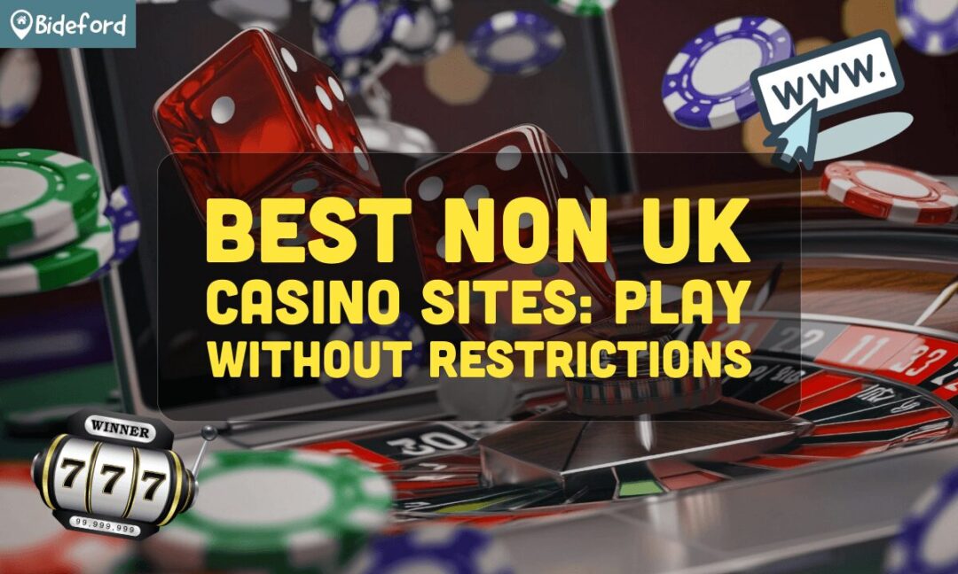 Discover the Best Trusted Non-UK Casinos