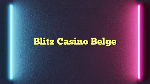 Belgium - blitz